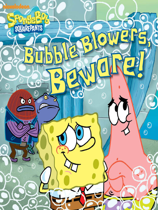 Title details for Bubble Blowers, Beware! by Nickelodeon Publishing - Available
